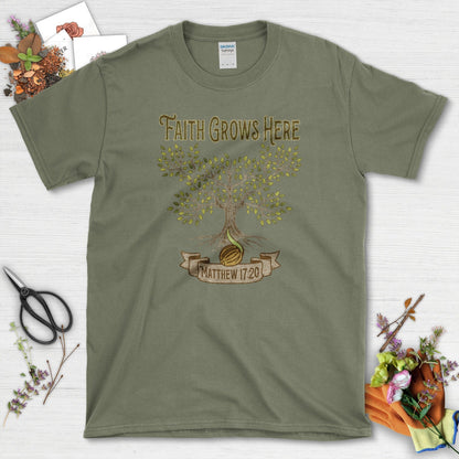 Faith Grows Here T-Shirt Essential Tees / S / Military Green Physical Item