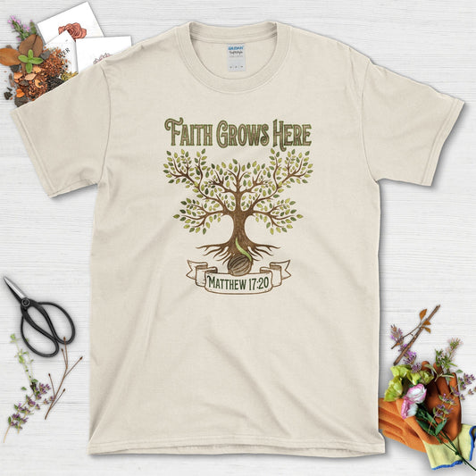 Faith Grows Here T-Shirt Essential Tees / S / Natural Physical Item