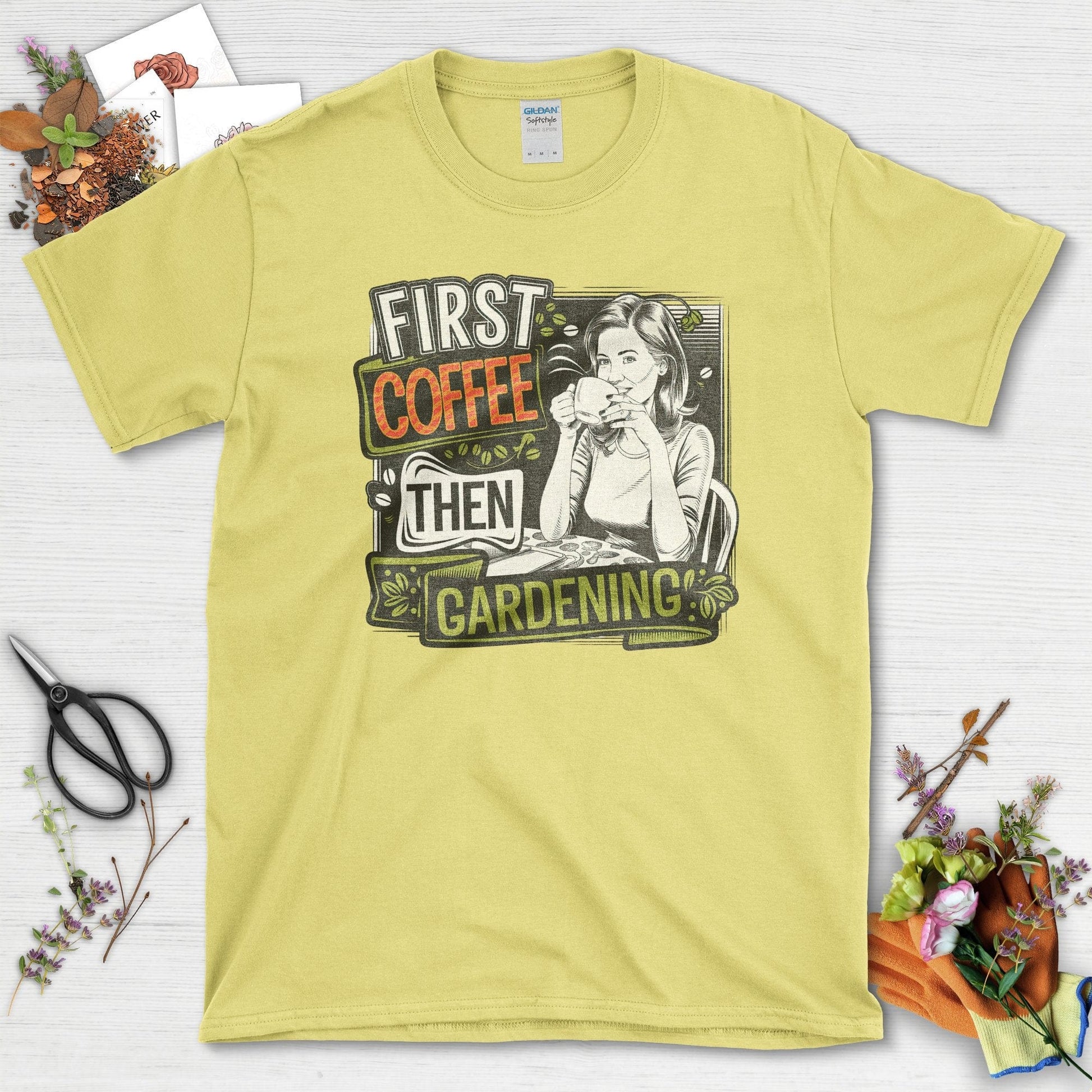 First Coffee Then Gardening T-Shirt Cornsilk / S T-Shirt