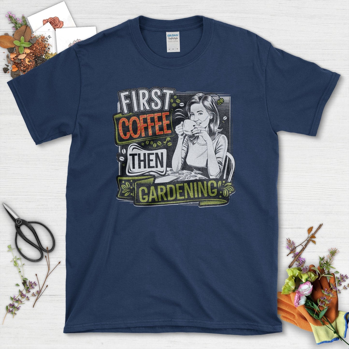 First Coffee Then Gardening T-Shirt Navy / S T-Shirt