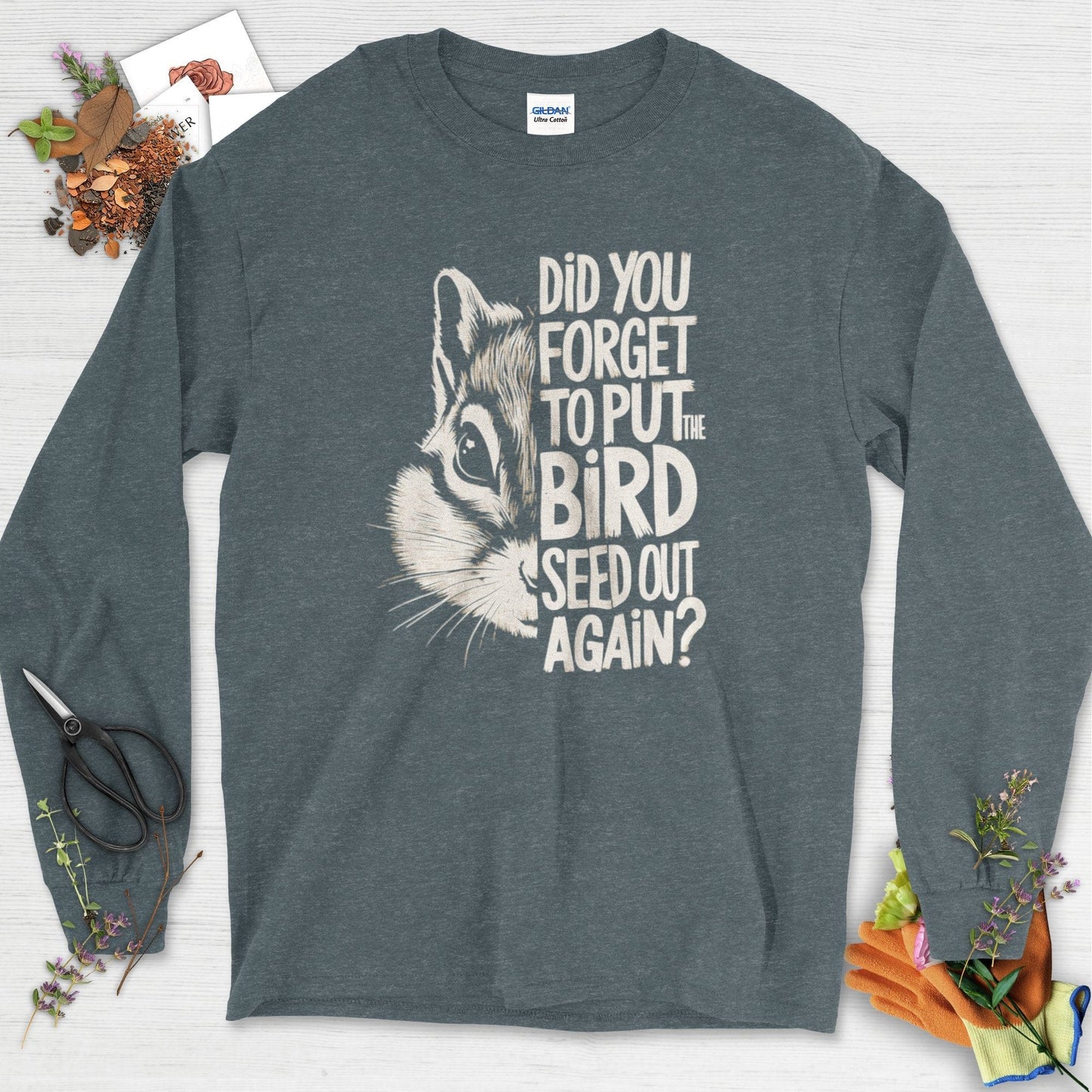 Forget The Bird Seed Long Sleeve Dark Heather / S T-Shirt