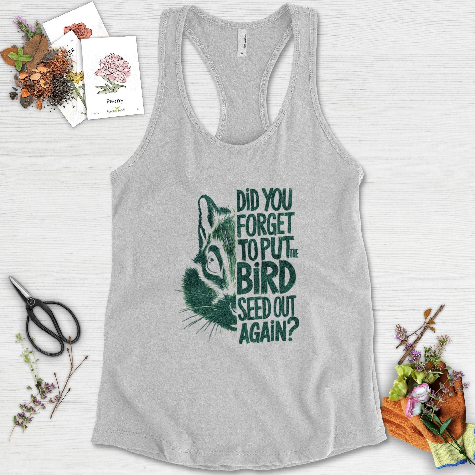 Forget The Bird Seed Racerback Racerback / XS / Heather Grey Physical Item
