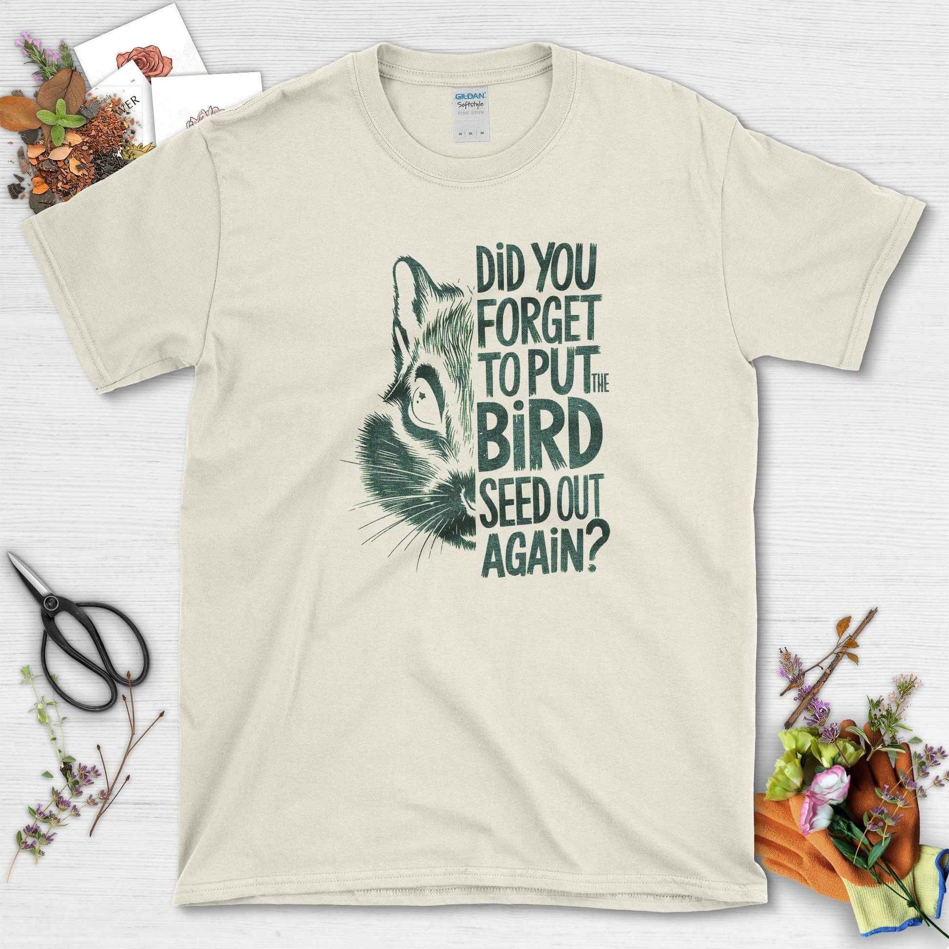 Forget The Bird Seed T-Shirt Natural / S T-Shirt
