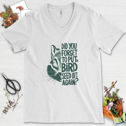 Forget The Bird Seed V-Neck White / S Physical Item
