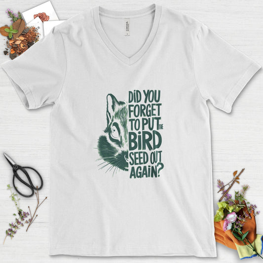 Forget The Bird Seed V-Neck White / S Physical Item