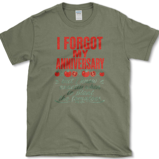 Forgot My Anniversary T-Shirt Essential Tees / S / Military Green Essential Tees