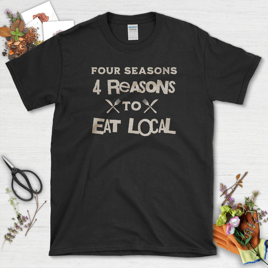 Four Reasons to Eat Local T-Shirt Black / S T-Shirt