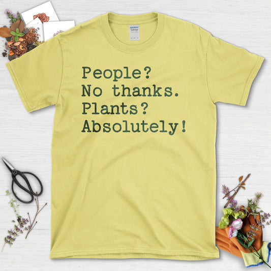 Funny Gardening Enthusiast Plants Absolutely T-Shirt Cornsilk / S T-Shirt