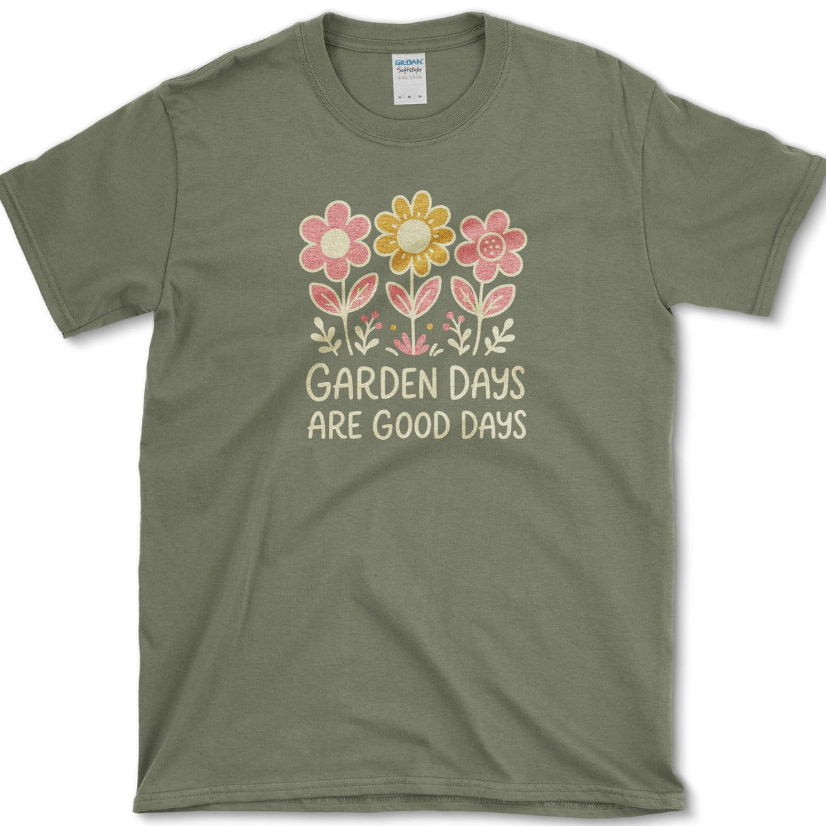 Garden Days Are Good Days T-Shirt S / Military Green Essential Tees