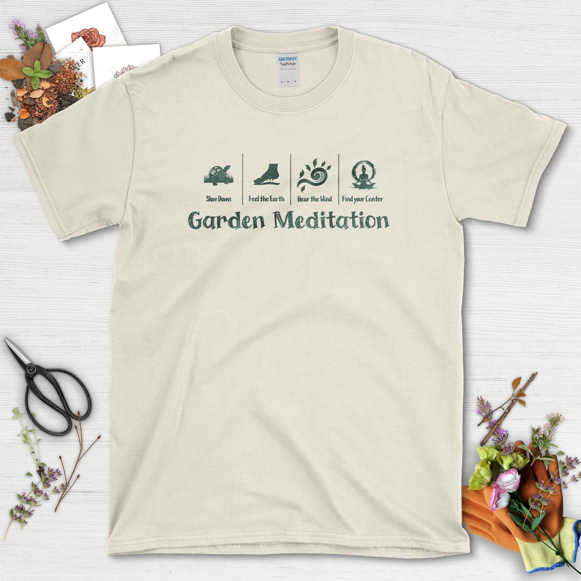 Garden Meditation Slow Down Find Your Center T-Shirts Natural / S Physical Item