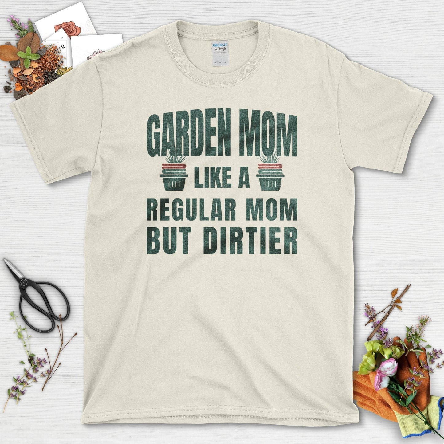 Garden Mom But Dirtier T-Shirt Natural / S / T-Shirts Physical Item