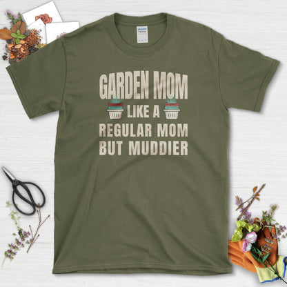 Garden Mom Muddy T-Shirt Military Green / S T-Shirt