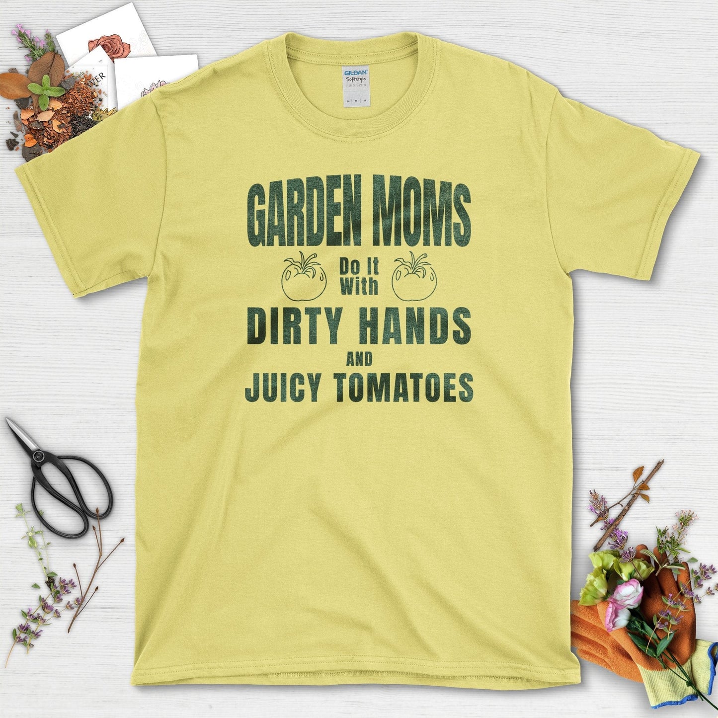 Garden Moms Dirty Hands Juicy Tomatoes T-Shirt Cornsilk / S T-Shirt