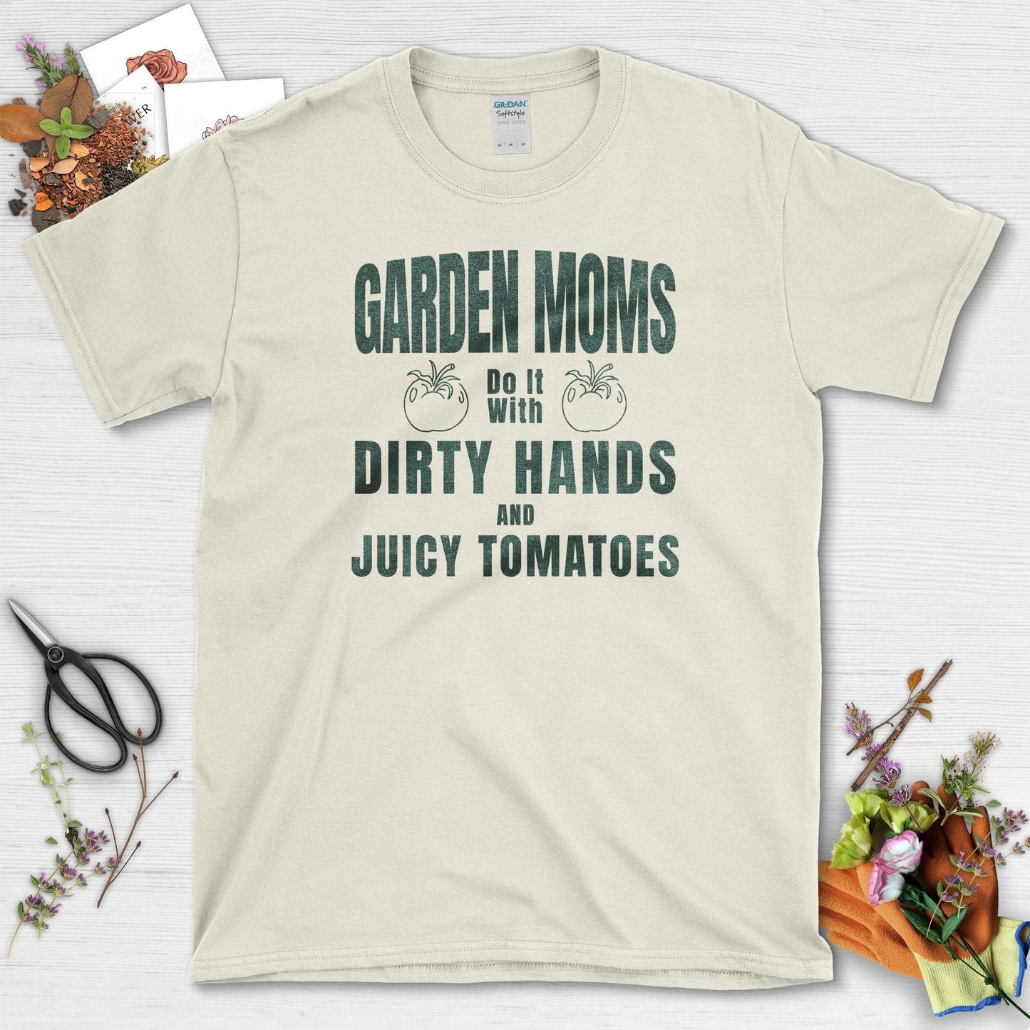 Garden Moms Dirty Hands Juicy Tomatoes T-Shirt Natural / S T-Shirt