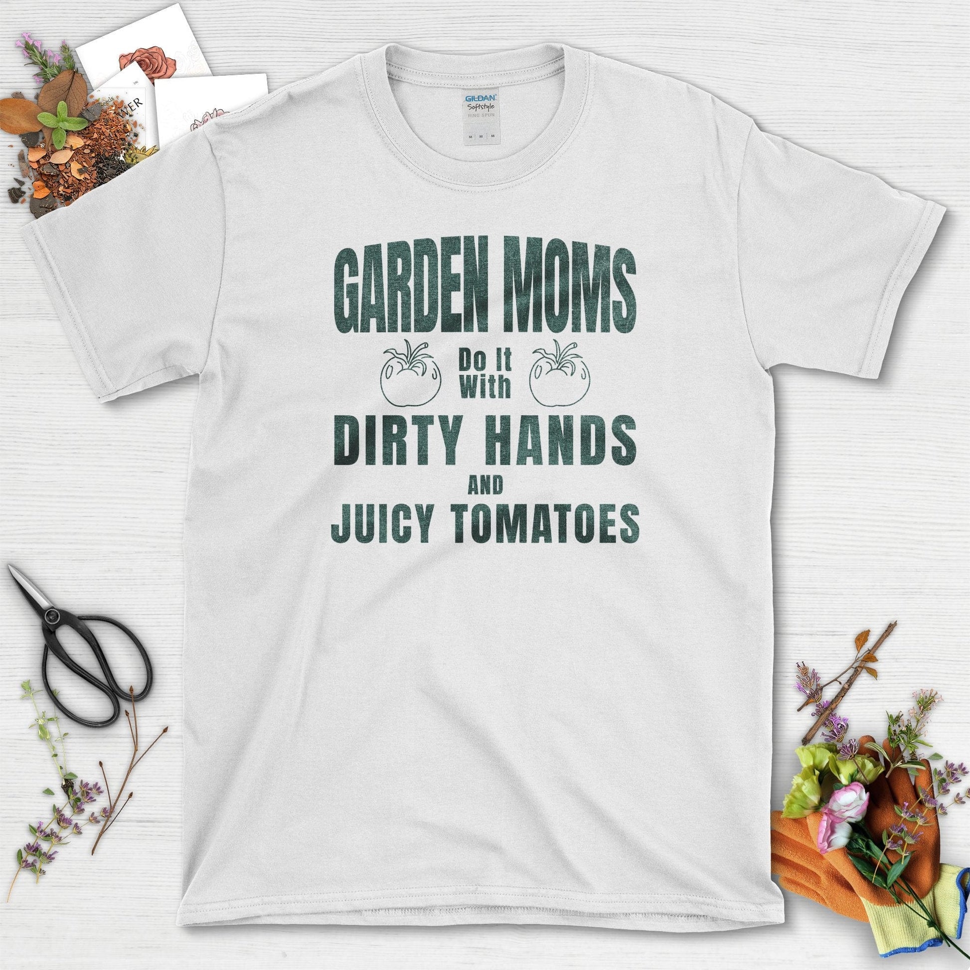 Garden Moms Dirty Hands Juicy Tomatoes T-Shirt White / S T-Shirt