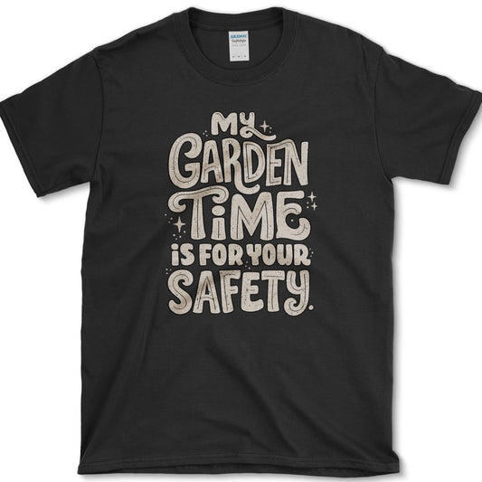 Garden Time for Safety design featuring garden time artwork on a t-shirt