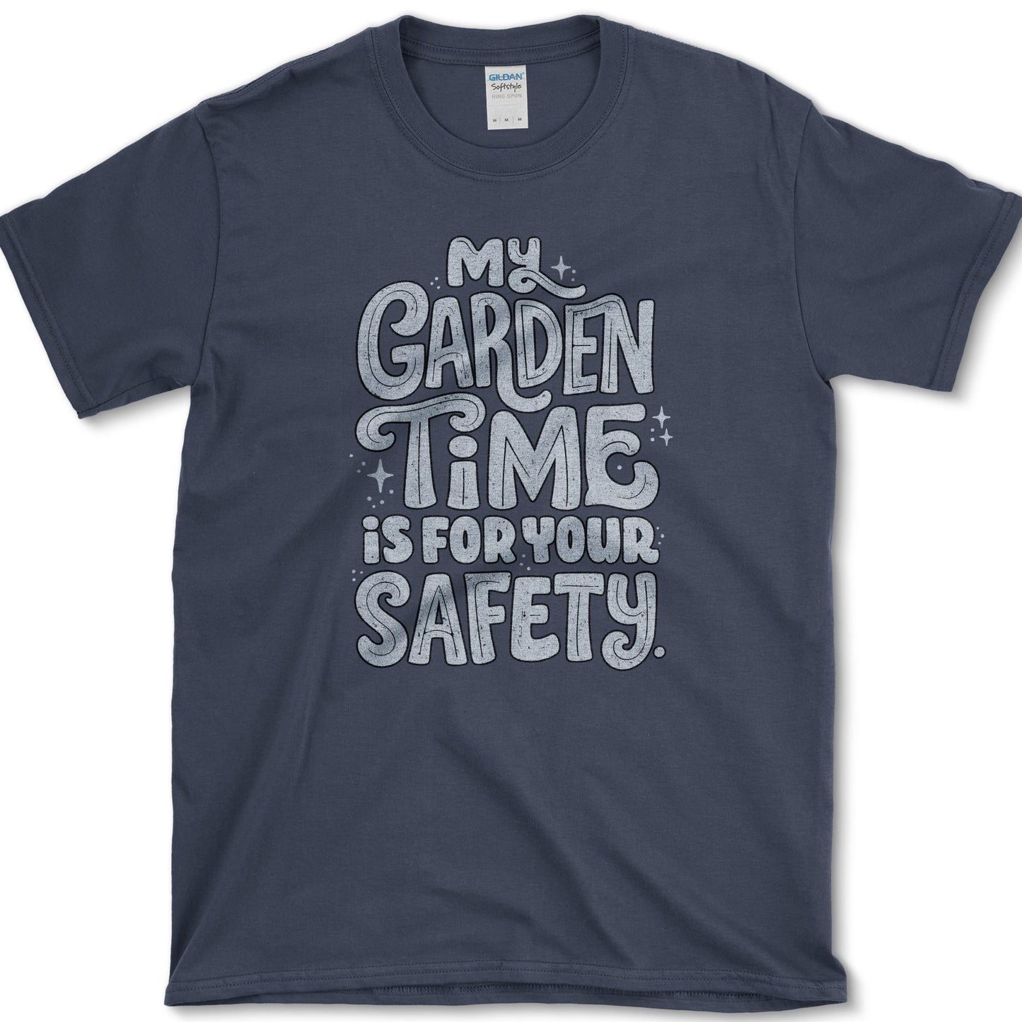 Garden Time for Safety design featuring garden time artwork on a t-shirt