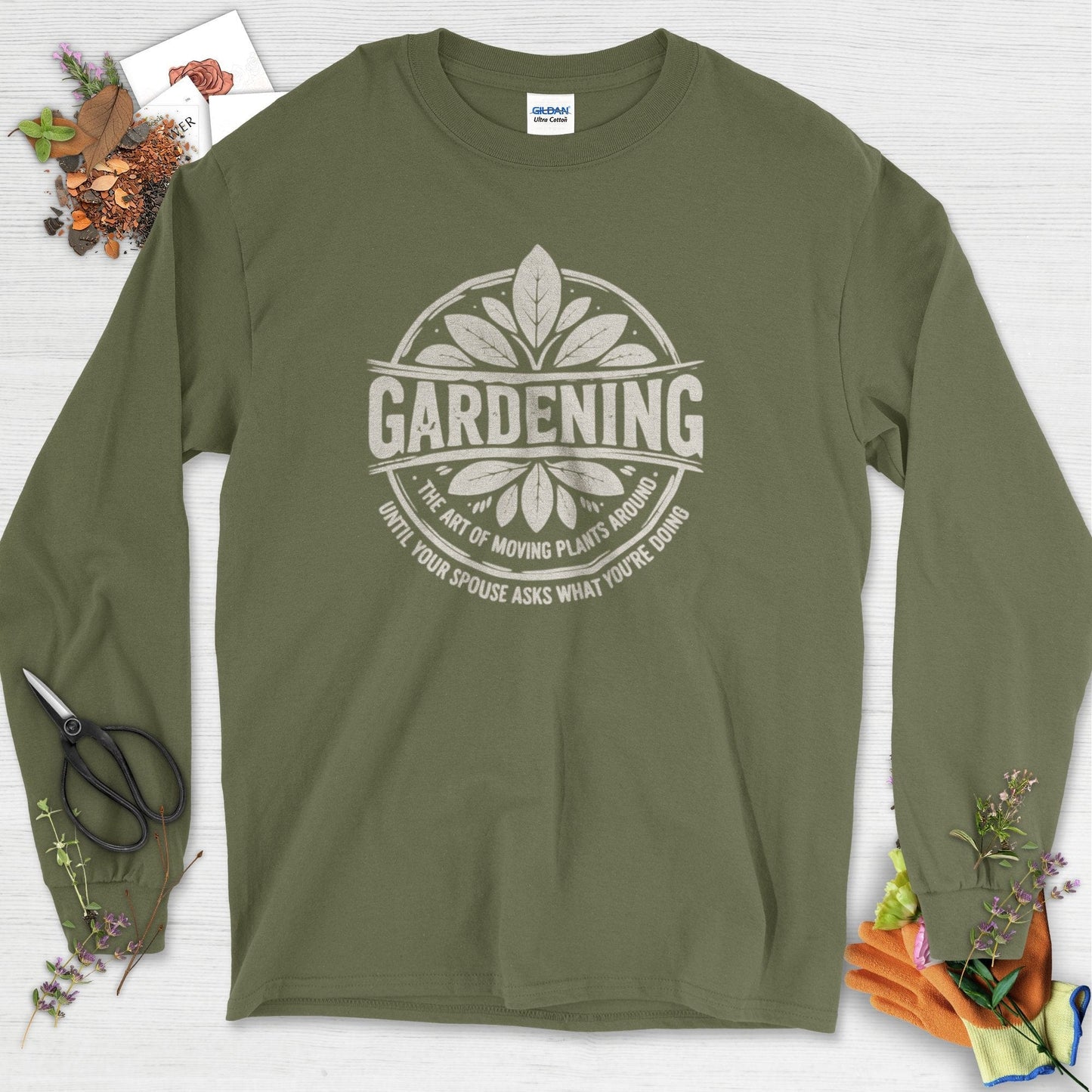 Gardening Art of Moving Plants Long Sleeve Military Green / S T-Shirt