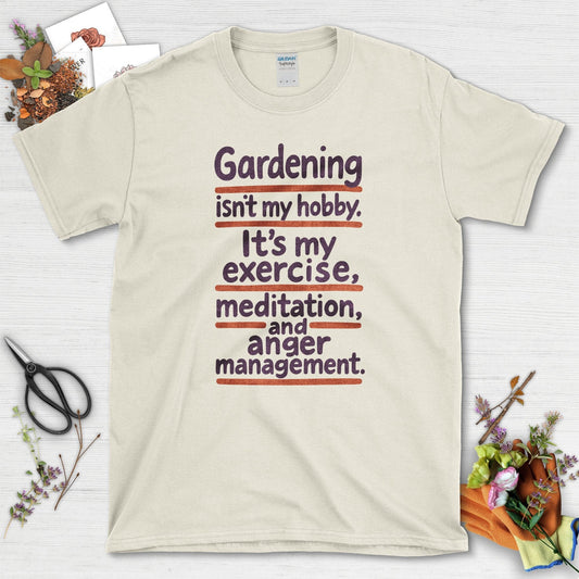 Gardening Isn't My Hobby T-Shirt Natural / S Physical Item