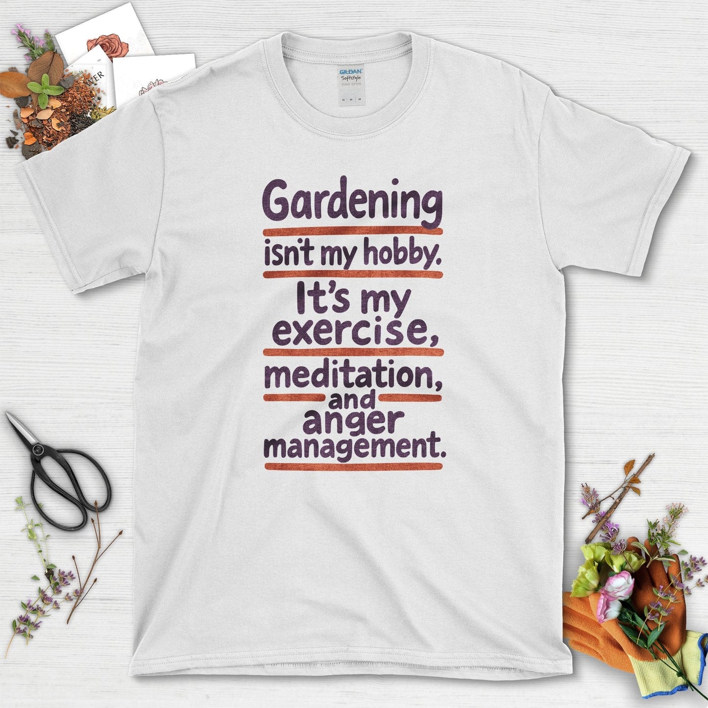 Gardening Isn't My Hobby T-Shirt White / S Physical Item