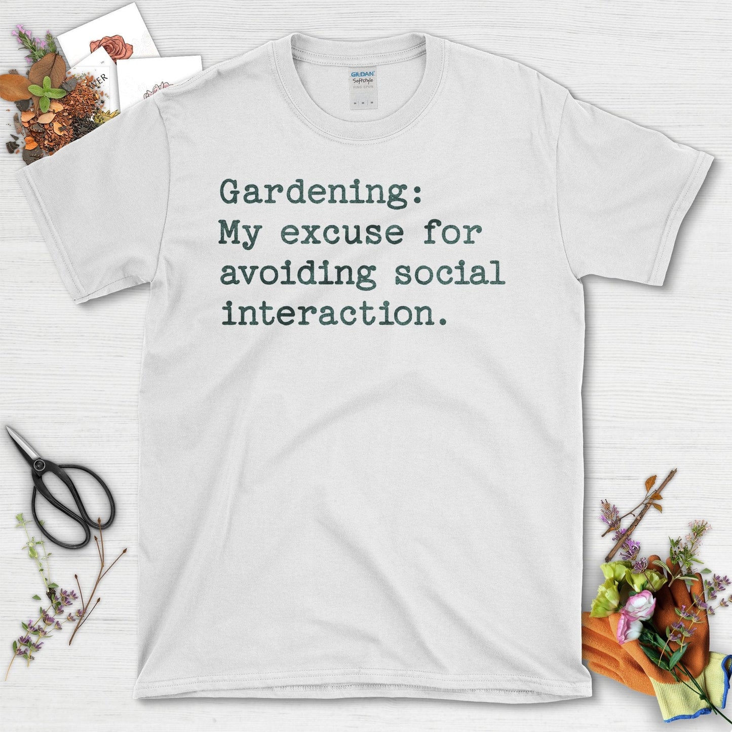 Gardening My Excuse for Avoiding Social Interaction T-Shirt White / S T-Shirt