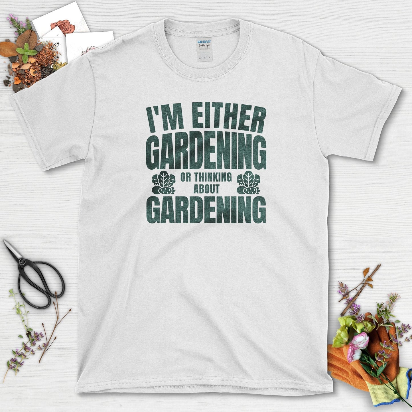 Gardening or Thinking About Gardening T-Shirt White / S T-Shirt
