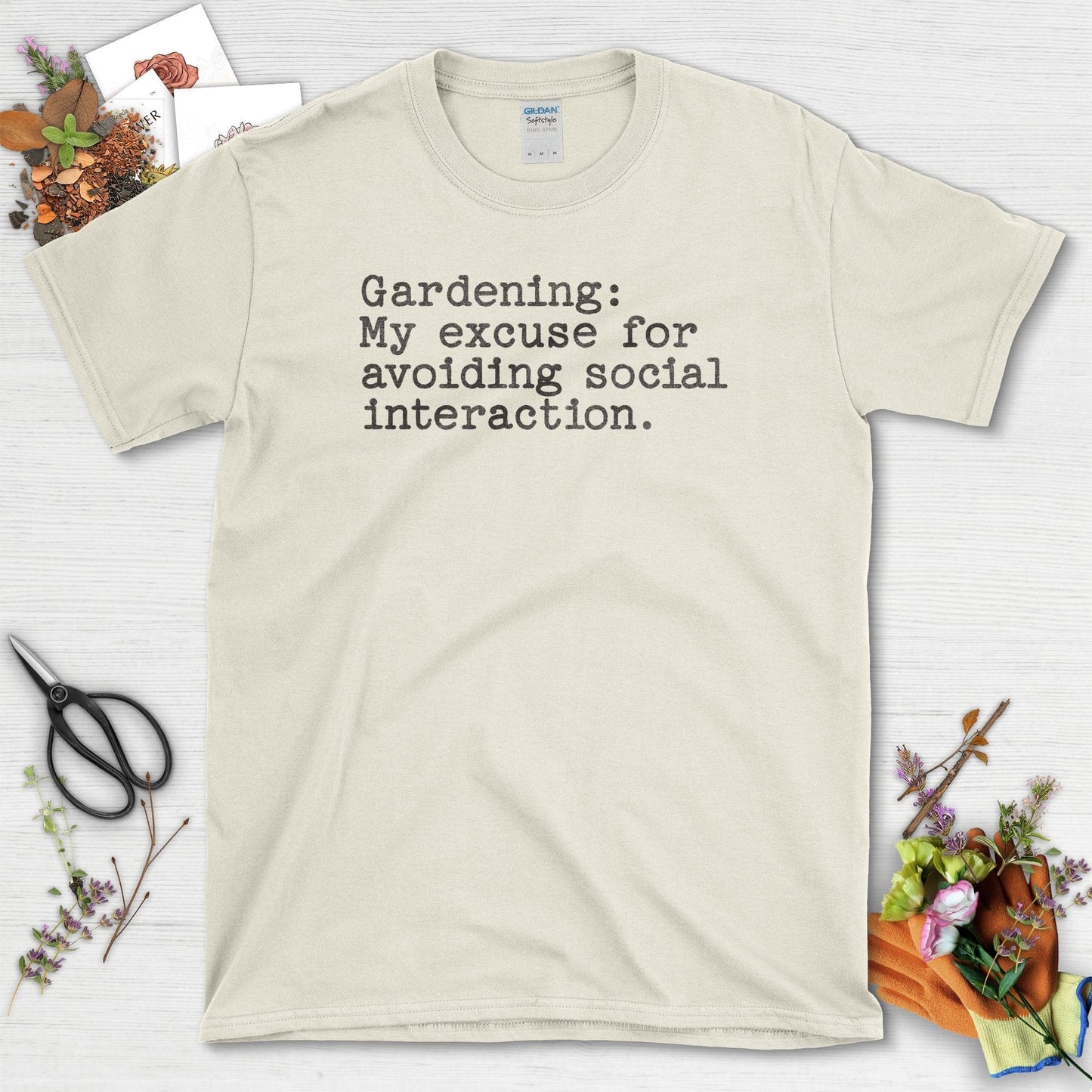 Gardening Social Interaction Avoidance T-Shirt Natural / S T-Shirt