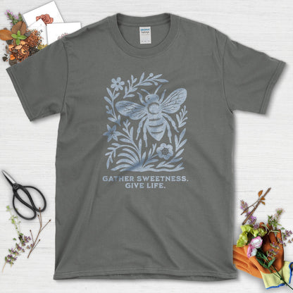 Gather Sweetness Give Life T-Shirt Charcoal / S Physical Item