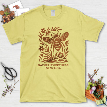 Gather Sweetness Give Life T-Shirt Cornsilk / S Physical Item
