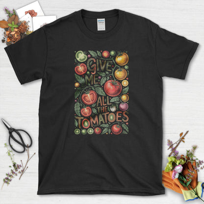 Give Me All the Tomatoes T-Shirt Black / S Physical Item