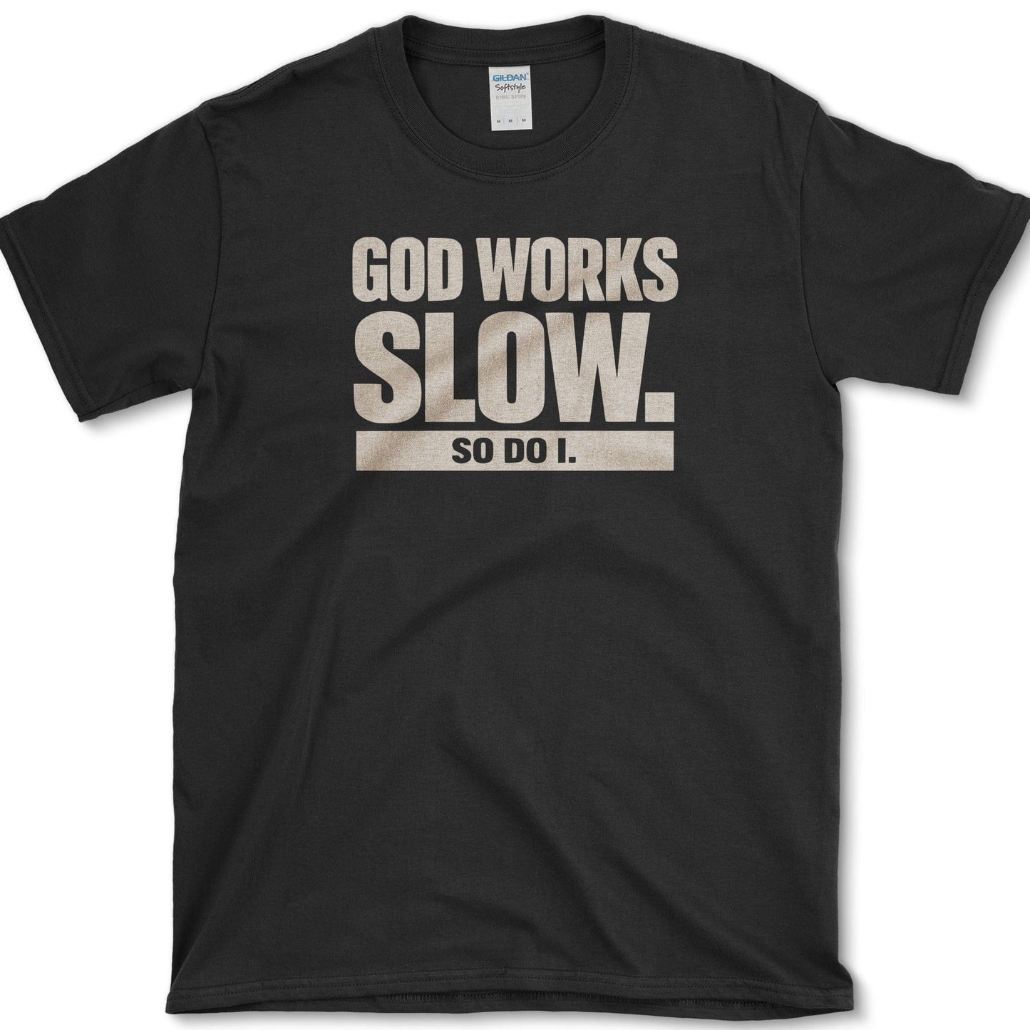 God Works Slow T-Shirt Black / S Physical Item
