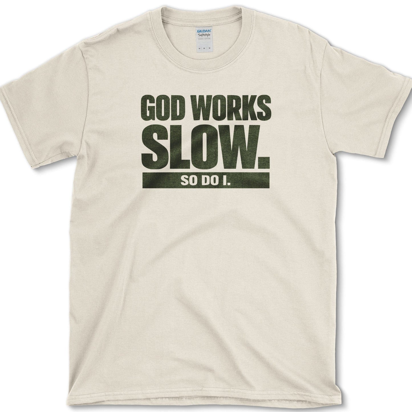 God Works Slow T-Shirt Natural / S Physical Item