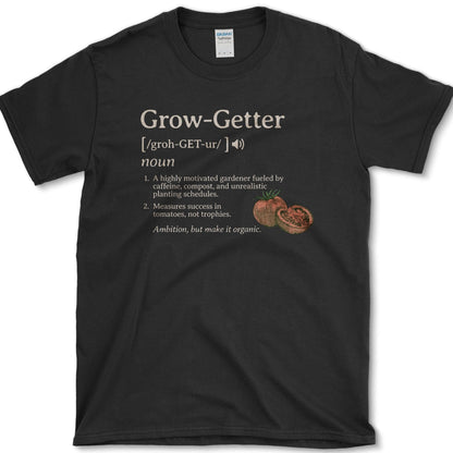 Grow-Getter T-Shirt Essential Tees / S / Black Physical Item