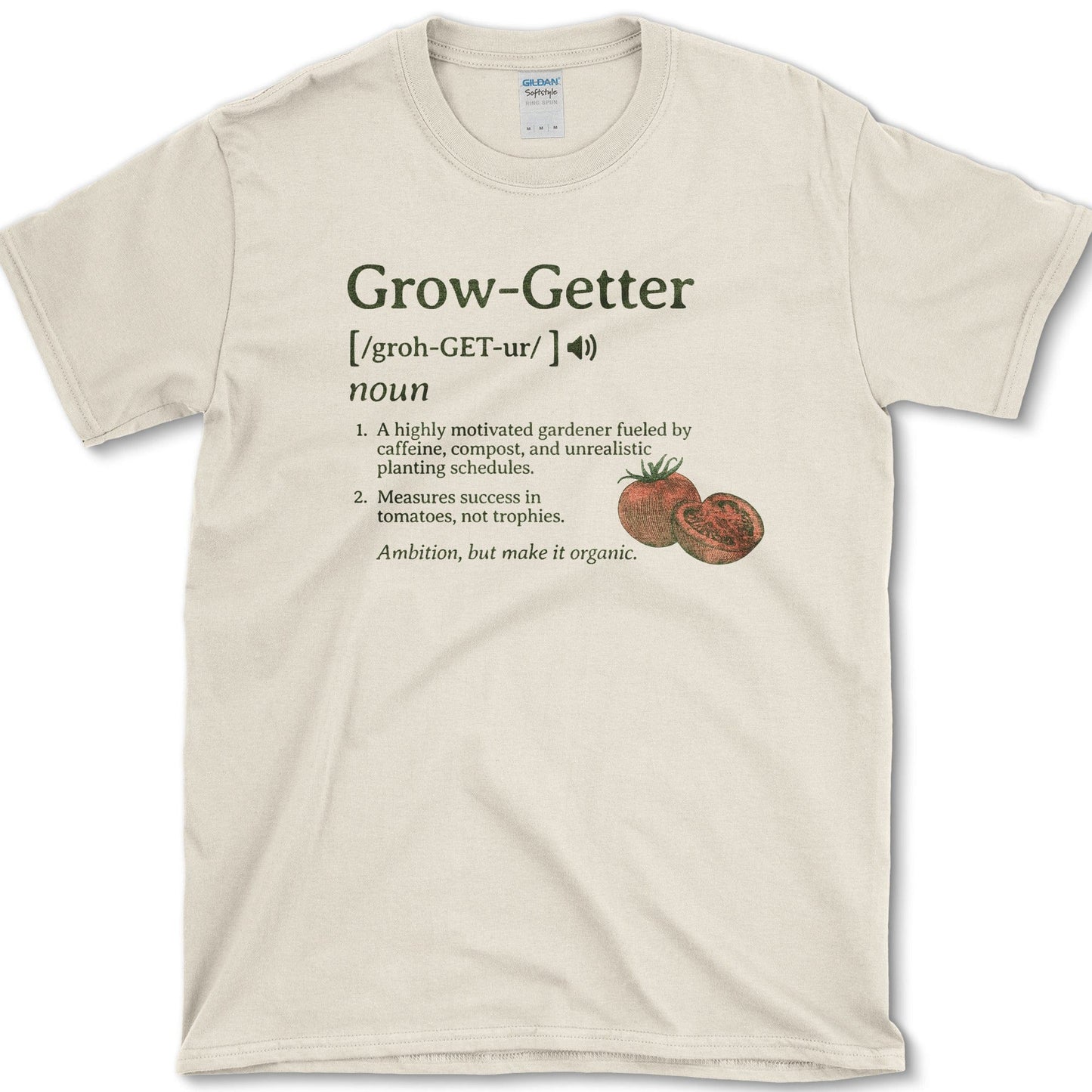 Grow-Getter T-Shirt Essential Tees / S / Natural Physical Item