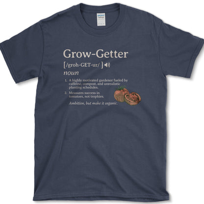 Grow-Getter T-Shirt Essential Tees / S / Navy Physical Item