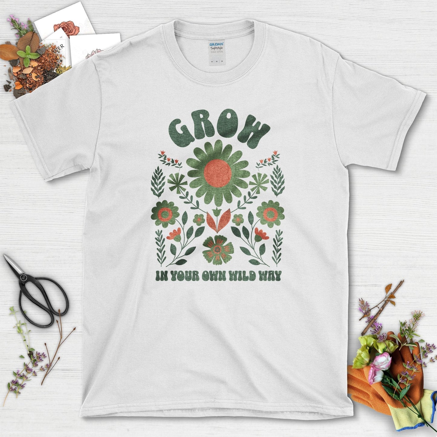 Grow Your Own Wild Way T-Shirt T-Shirt