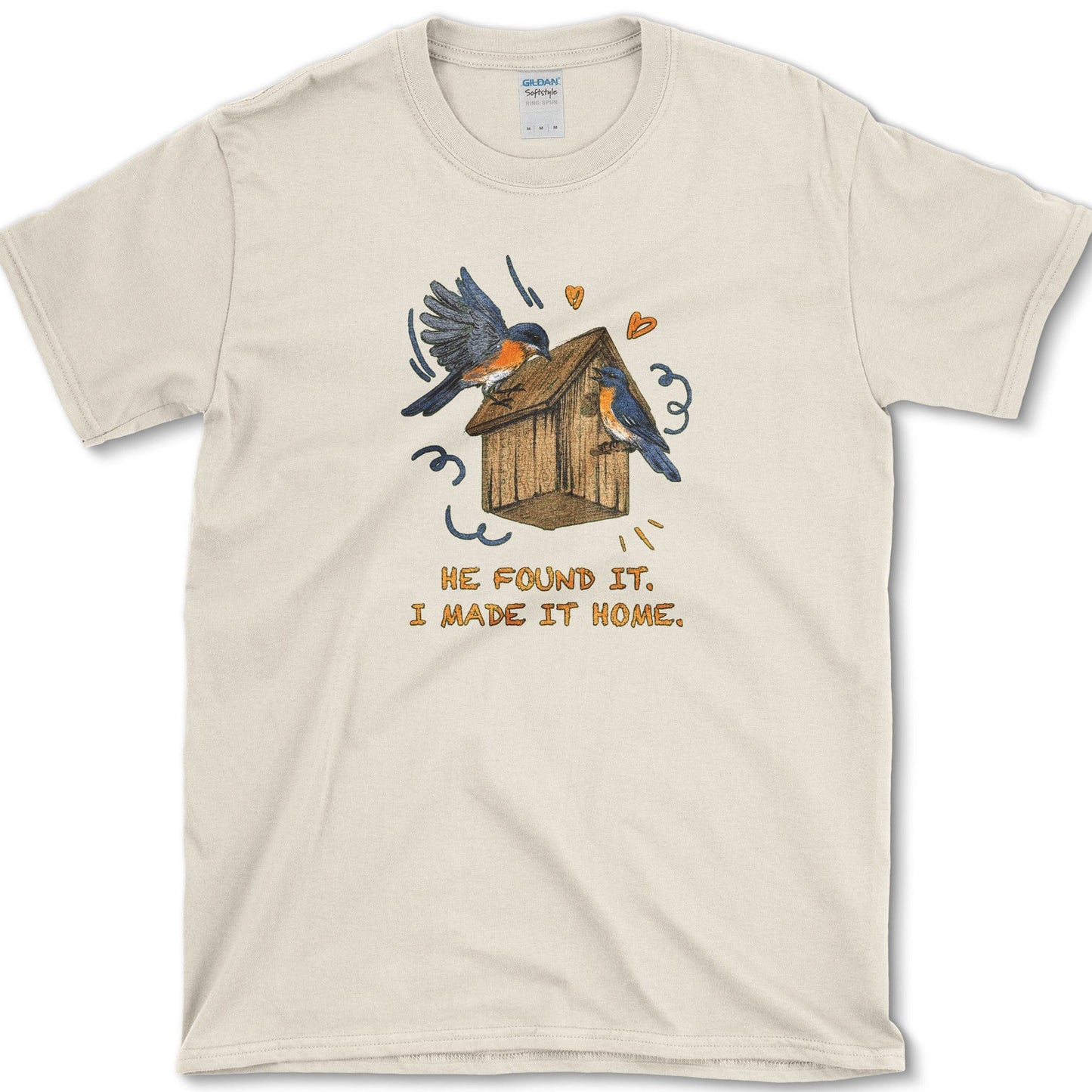 He Found It T-Shirt Essential Tees / S / Natural Physical Item