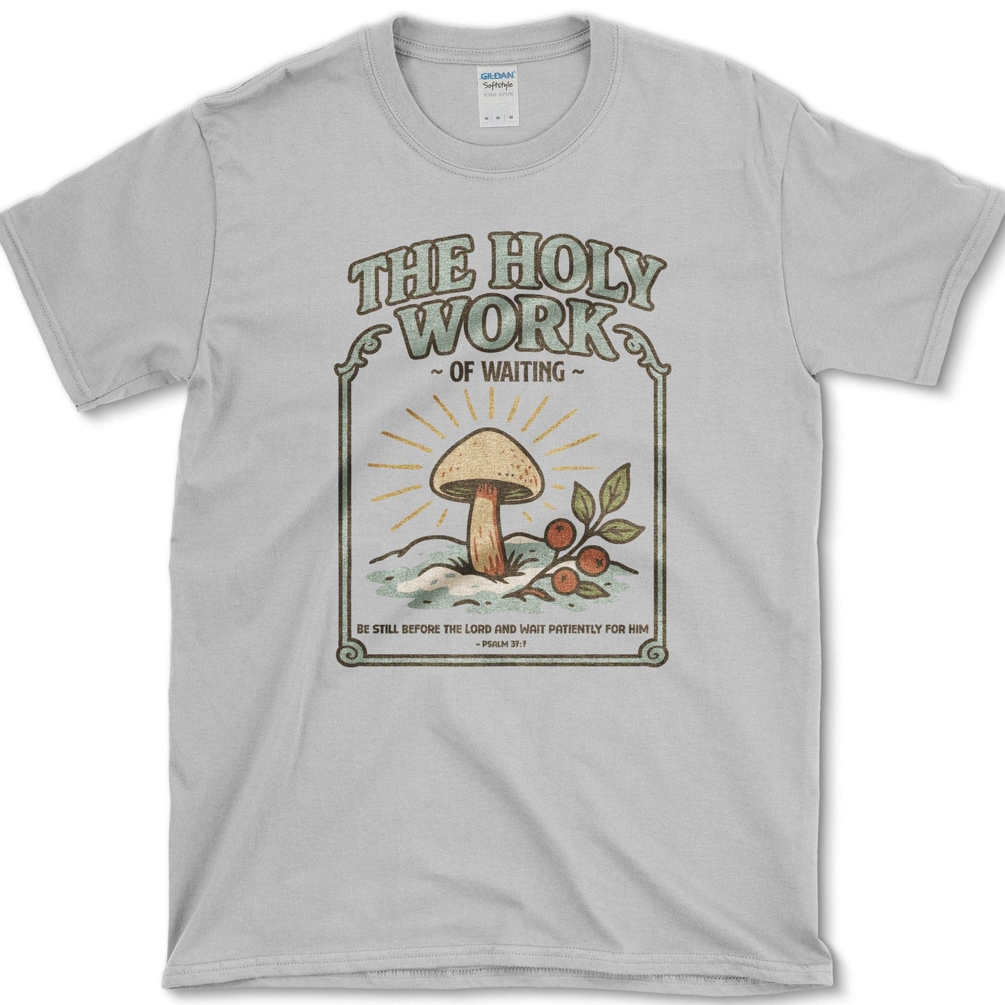 Holy Work of Waiting T-Shirt Essential Tees / S / Sport Grey Physical Item