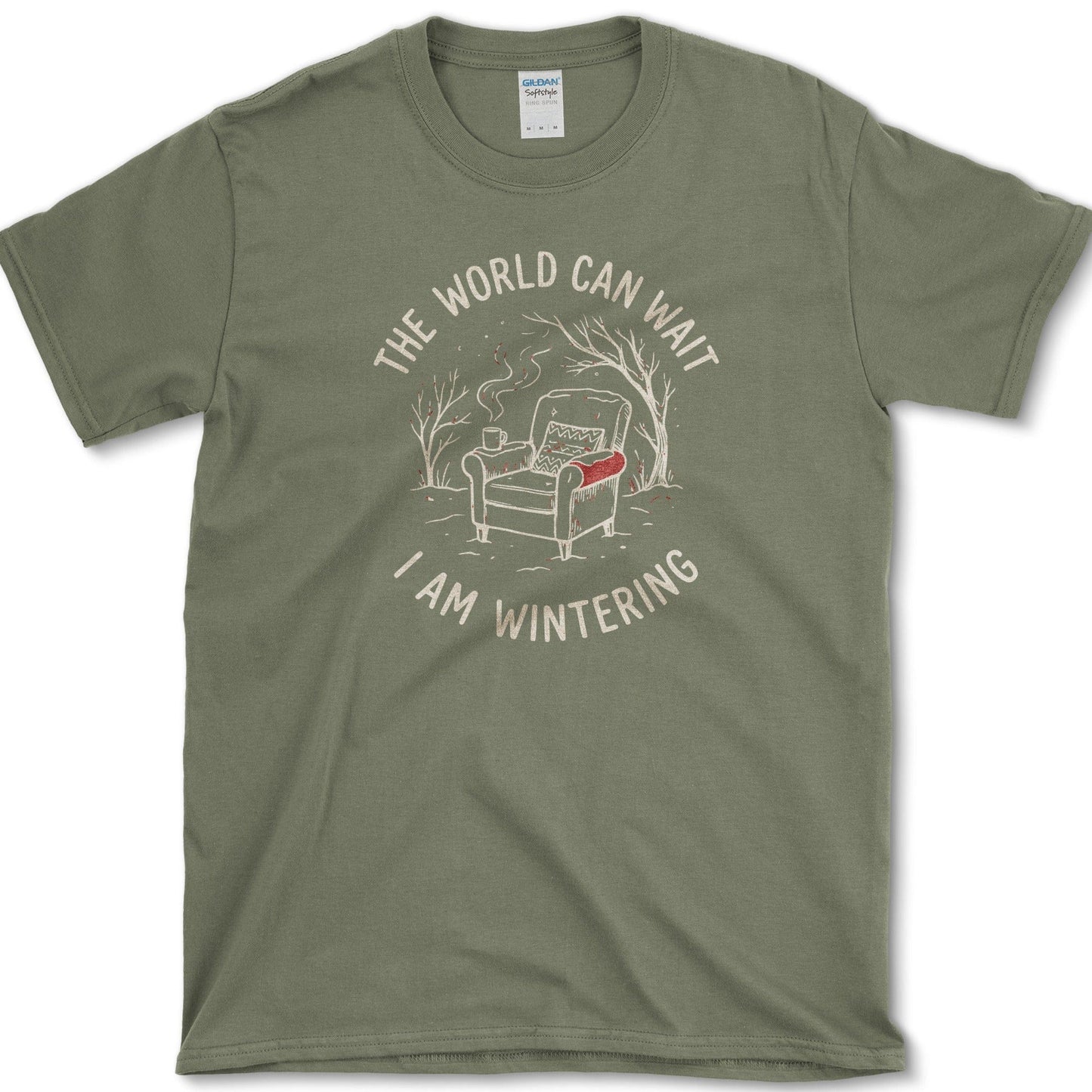 I Am Wintering T-Shirt Military Green / S Physical Item