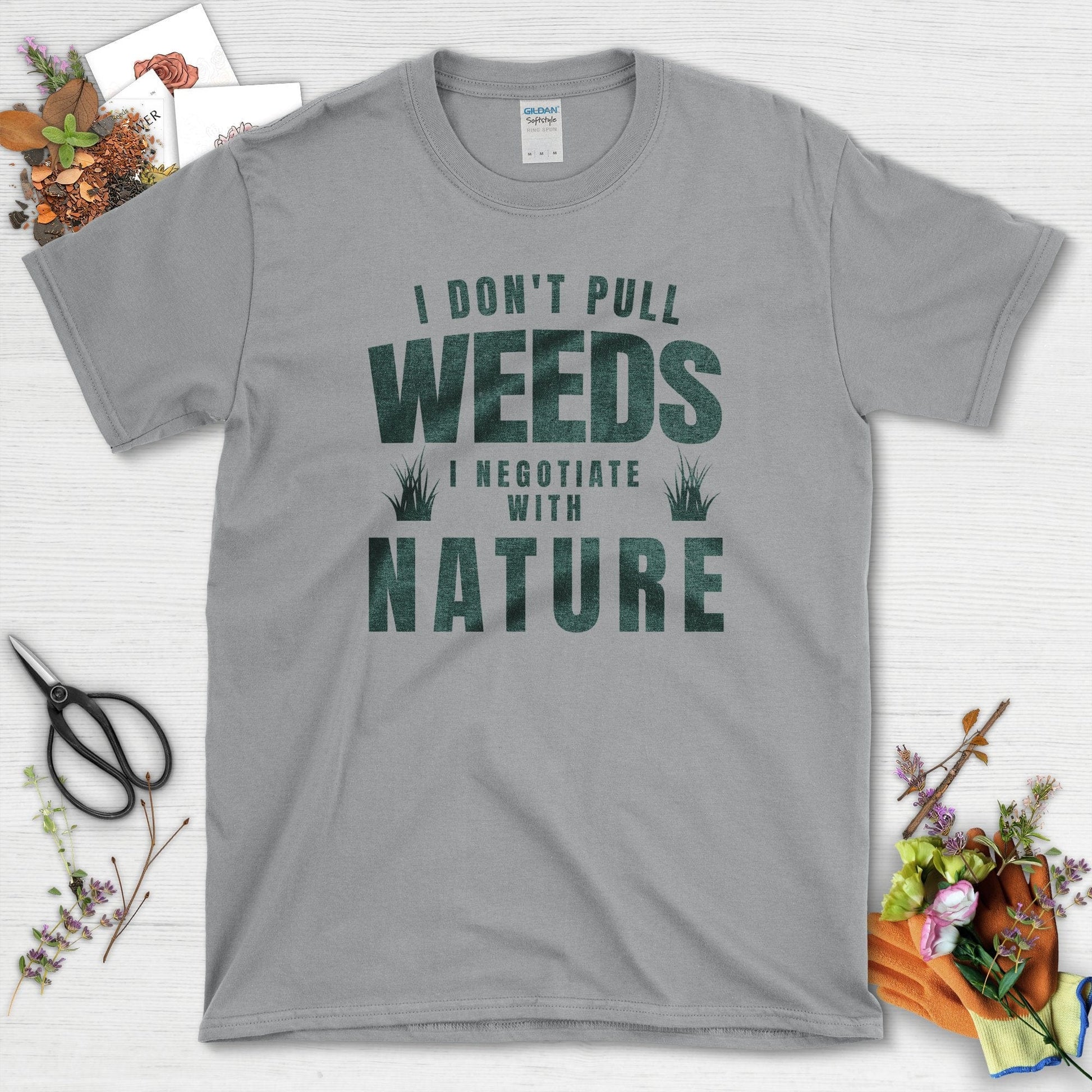 I Don't Pull Weeds T-Shirt Sport Grey / S T-Shirt