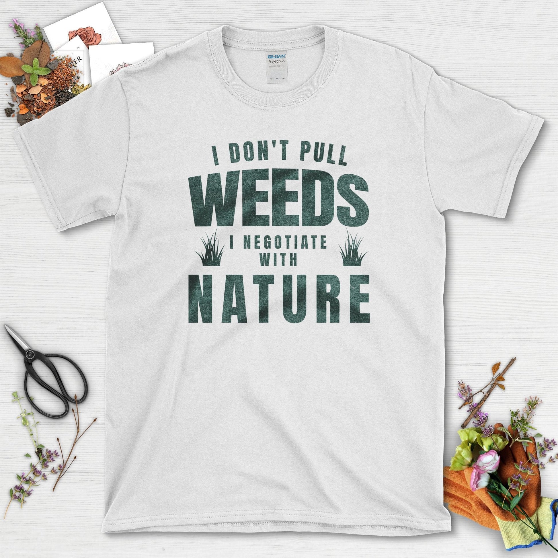 I Don't Pull Weeds T-Shirt White / S T-Shirt