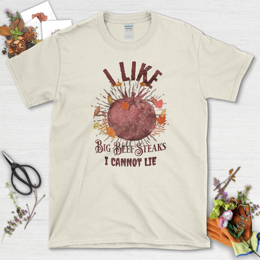 I Like Big Beef Steaks T-Shirt Natural / S T-Shirt