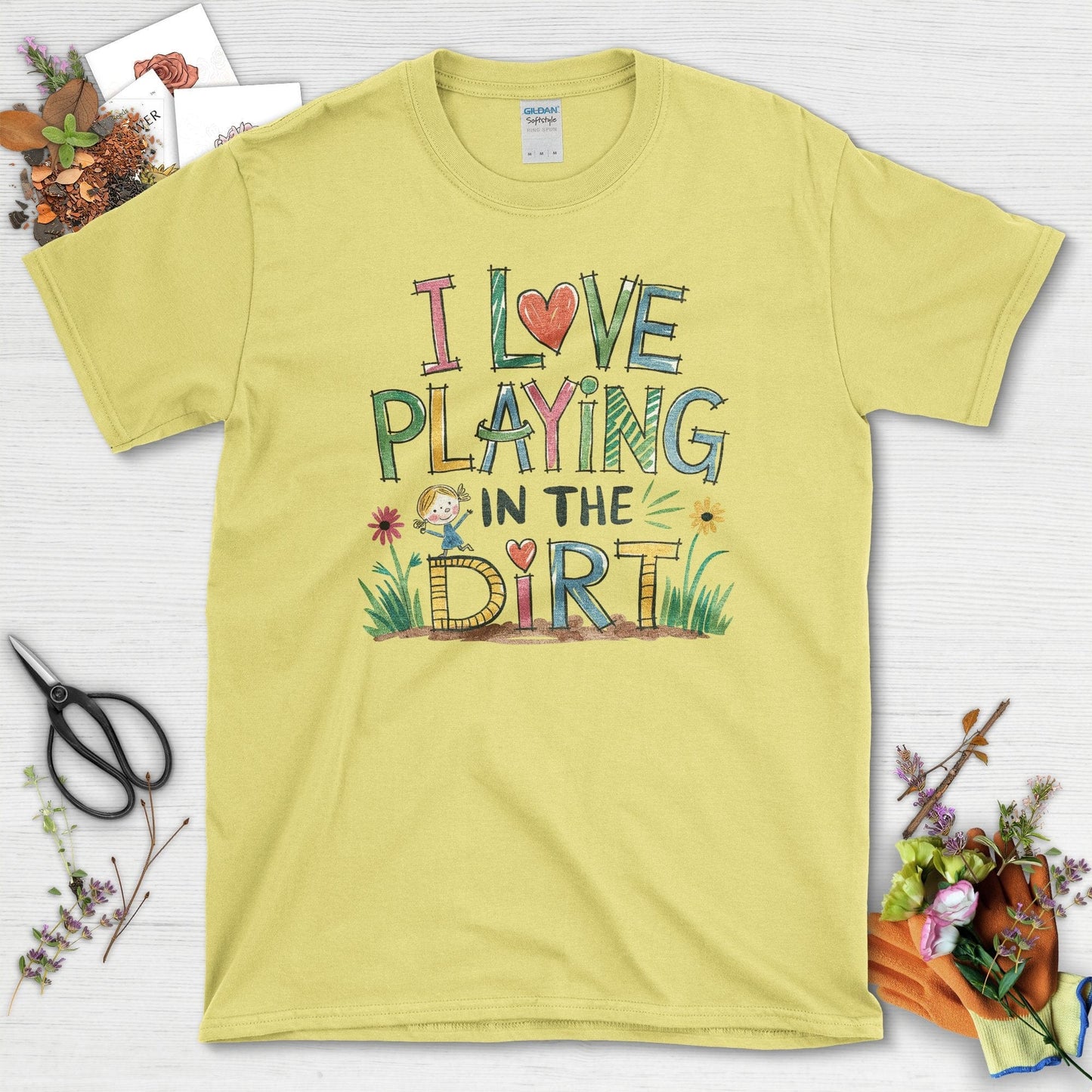 I Love Playing in Dirt T-Shirt Cornsilk / S T-Shirt