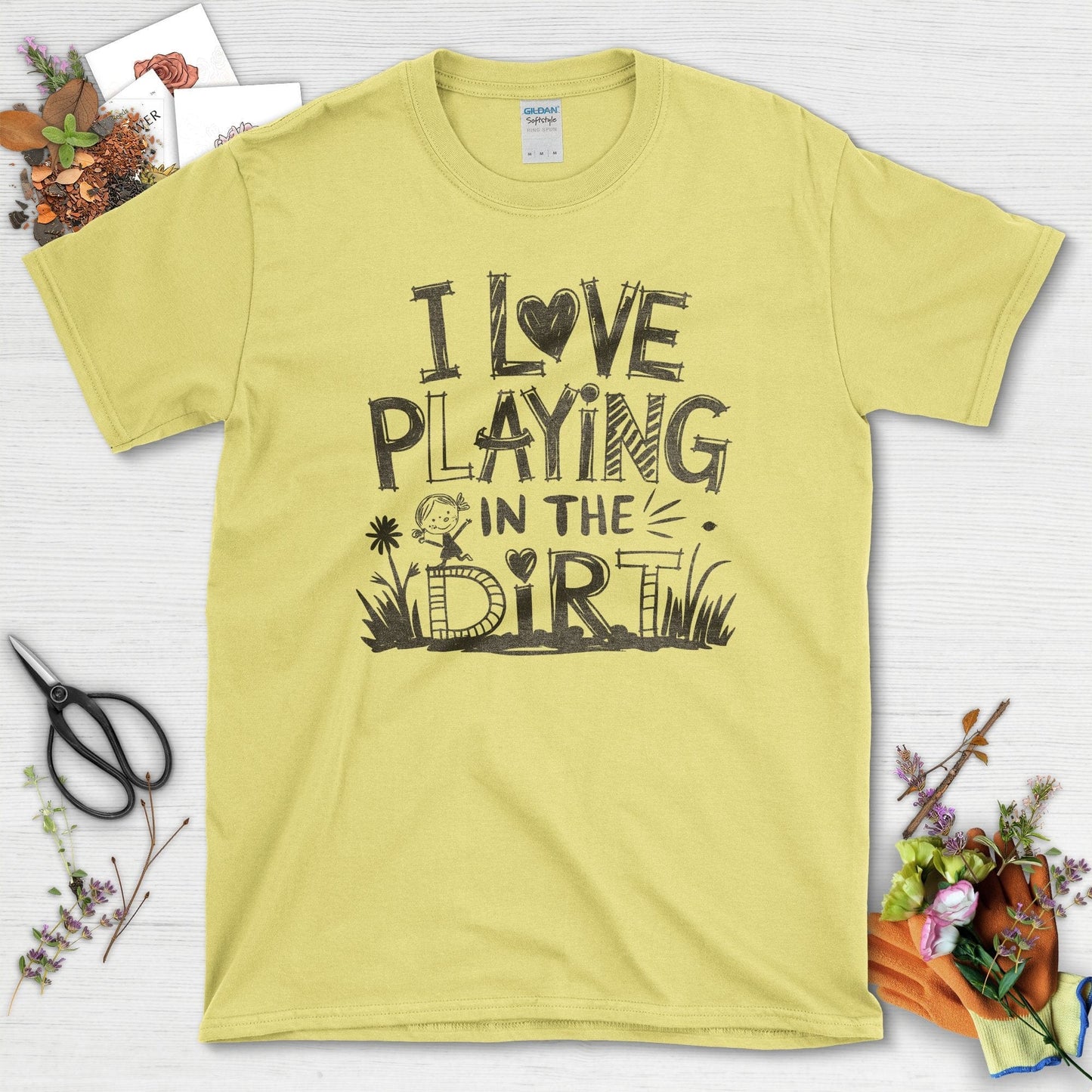 I Love Playing in Dirt T-Shirt Cornsilk / S T-Shirt