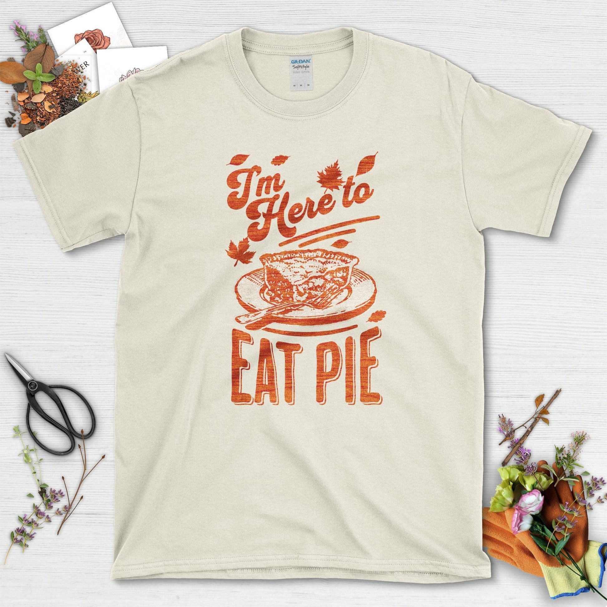 I'm Here to Eat Pie T-Shirt Natural / S T-Shirt
