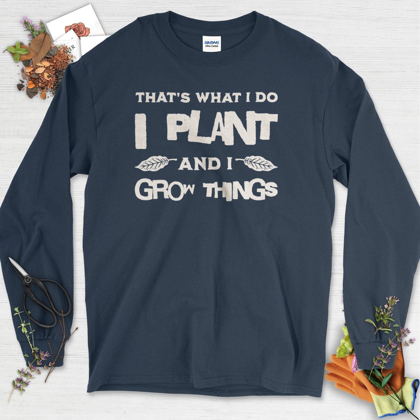 I Plant And I Grow Things Long Sleeve Navy / S T-Shirt
