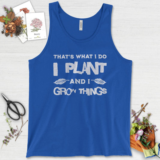 I Plant And I Grow Things Tank Top True Royal / XS Physical Item