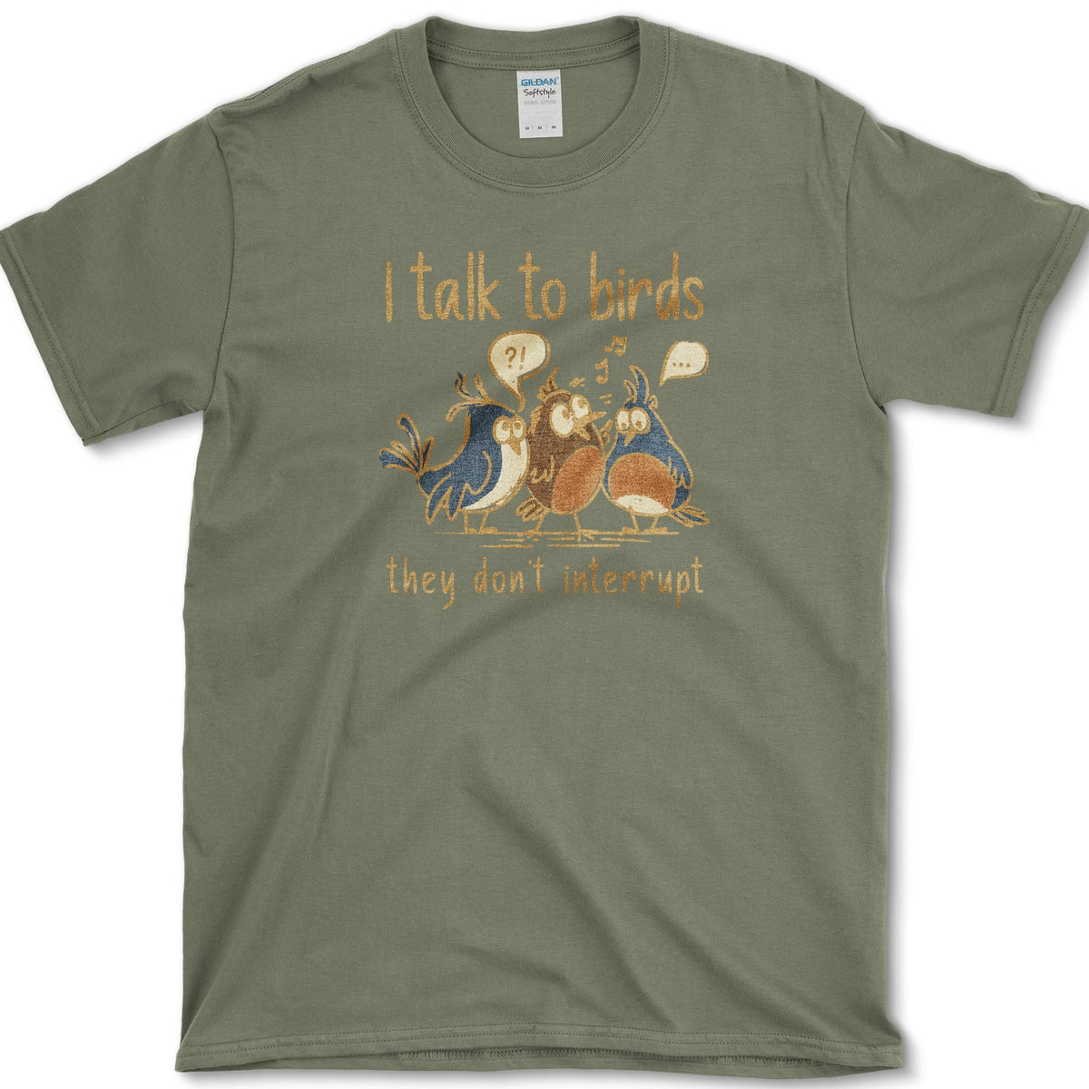 I Talk To Birds T-Shirt Military Green / S Essential Tees