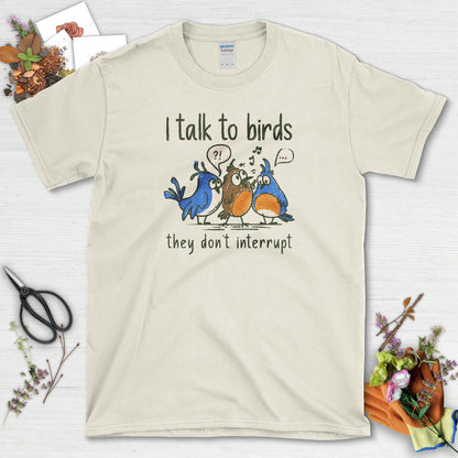 I Talk To Birds T-Shirt T-Shirts / S / Natural Physical Item