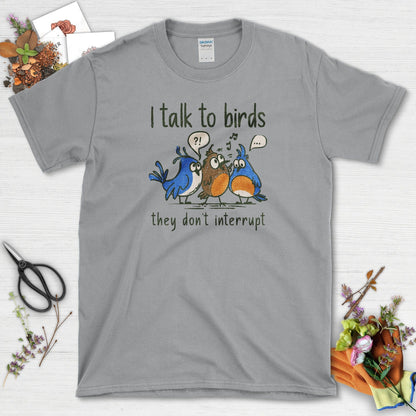 I Talk To Birds T-Shirt T-Shirts / S / Sport Grey Physical Item